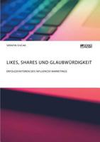 Likes, Shares Und Glaubw�rdigkeit. Erfolgsfaktoren Des Influencer Marketings 3956873777 Book Cover