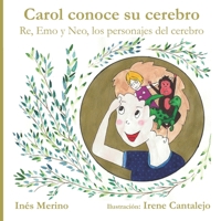 Carol conoce su cerebro: Re, Emo y Neo, los personajes del cerebro B08YQR8472 Book Cover