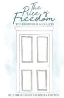 The Price of Freedom (The Eightfold Accounts) (Volume 1) 1719000697 Book Cover