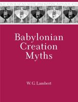 Babylonian Creation Myths 157506247X Book Cover