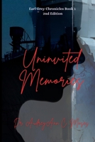 Univited Memories (Earl Grey Chronicles) 1959667807 Book Cover