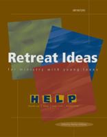 Retreat Ideas for Ministry With Young Teens (Help) 0884895408 Book Cover