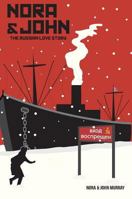 Nora & John: The Russian Love Story 1912031671 Book Cover