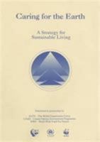 Caring for the Earth: A Strategy For Sustainable Living 2831700744 Book Cover