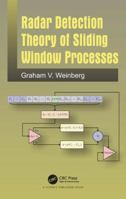 Radar Detection Theory of Sliding Window Processes 1498768180 Book Cover
