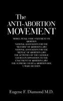 The Anti-Abortion Movement 1728300908 Book Cover