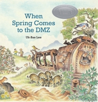 When Spring Comes to the DMZ 0874869722 Book Cover