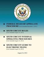 Federal Rules of Appellate Procedure: Sixth Circuit Rules 1489550690 Book Cover