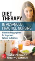 Medical Nutrition Therapy for the Advanced Practice Nurse 0071771484 Book Cover