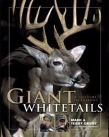Giant Whitetails: A Lifetime of Lessons 0873497376 Book Cover