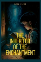 The Inheritor of the Enchantment B0BSJGXJMW Book Cover