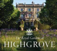 The Royal Gardens at Highgrove 1841658650 Book Cover