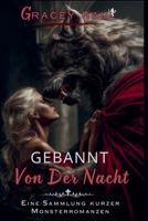 Gebannt Von Der Nacht: Eine Sammlung Kurzer Monsterromanzen (German Edition) B0FP18HHRR Book Cover