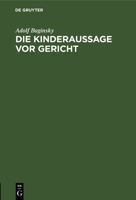 Die Kinderaussage VOR Gericht 3111228495 Book Cover