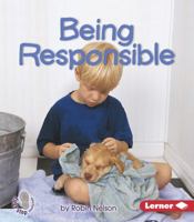 Being Responsible (First Step Nonfiction)