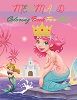 MERMAID Coloring Book For Kids: Mermaid coloring book for kids ,toddler and kids B087SJT1QH Book Cover