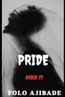 Pride: Avoid It B089CZ3Z9D Book Cover