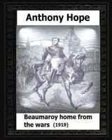 Beaumaroy Home from the Wars 1530594804 Book Cover