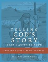 Telling God's Story, Year One: Meeting Jesus: Student Guide & Activity Pages 1933339470 Book Cover