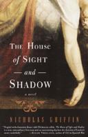 The House of Sight and Shadow 0375504729 Book Cover