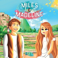 Miles & Madeline: Une histoire morale illustrée de magie, de fantaisie et d'aventure pour les cadeaux d'enfants (Collection de Livres d'histoires intéressants pour les enfants) 1990544142 Book Cover