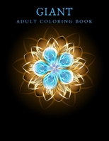 Giant Adult Coloring Book: Coloring books for adults to reduce stress and anxiety 8.5x11 null Book Cover