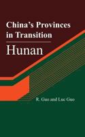 China's Provinces in Transition: Hunan 1481293192 Book Cover