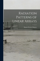 Radiation Patterns of Linear Arrays 1015041590 Book Cover