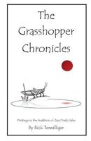 The Grasshopper Chronicles 1532384688 Book Cover