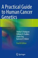 A Practical Guide to Human Cancer Genetics 052168563X Book Cover