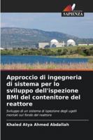 Approccio di ingegneria di sistema per lo sviluppo dell'ispezione BMI del contenitore del reattore (Italian Edition) 620233620X Book Cover