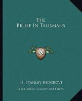 The Belief In Talismans 1162880783 Book Cover