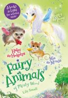 Mia the Mouse, Poppy the Pony, and Hailey the Hedgehog Bindup 1250113997 Book Cover