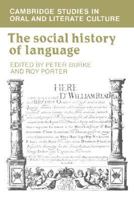 Social History Of Language, The (Cambridge Studies in Oral and Literate Culture) 0521317630 Book Cover