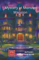 Mystery at Monster Mansion B0CTFXBQB9 Book Cover