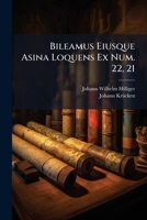 Bileamus Eiusque Asina Loquens Ex Num. 22, 21... 1279684194 Book Cover