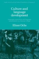 Culture and Language Development: Language Acquisition and Language Socialization in a Samoan Village 0521348943 Book Cover