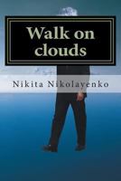 Walk on Clouds 1494301946 Book Cover