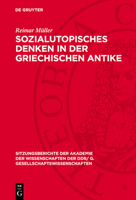 Sozialutopisches Denken in Der Griechischen Antike 3112774388 Book Cover
