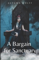 A Bargain for Sanctuary: A Cozy Lesbian Romance in the Palace B0BZ324MKQ Book Cover