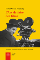 L'art De Faire Des Films (Essais, 20) 2406111598 Book Cover