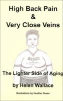 High Back Pain and Very Close Veins 1931333009 Book Cover