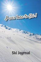 Ski Journal: v2-10 Ski lined notebook gifts for a skiier skiing books for kids, men or woman who loves ski composition notebook 111 pages 6x9 Paperback photo of a beautiful ski slope with beautiful su 1676445056 Book Cover