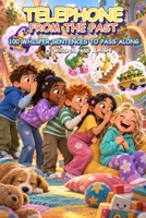 TELEPHONE FROM THE PAST: 100 Whisper Sentences to Pass Along B0HJTFBMQ6 Book Cover
