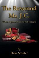 The Reverend Mr. J. C. 1975912322 Book Cover