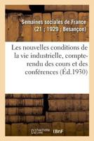 Les nouvelles conditions de la vie industrielle, compte-rendu 2329038860 Book Cover