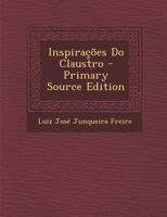 Inspira��es Do Claustro (Classic Reprint) 1019090375 Book Cover