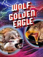Wolf vs. Golden Eagle 1663914087 Book Cover