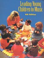 Leading Young Children to Music (6th Edition) 0139762752 Book Cover