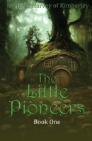 The Little Pioneers 1916696996 Book Cover